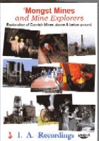 Mongst Mines and Mine Explorers  3 DVD Set - Exploration of Cornish Mines above & below ground