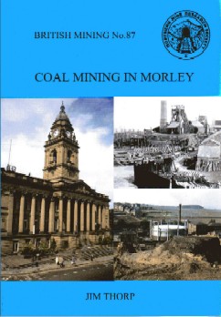 British Mining No 87 - Coal Mining in Morley