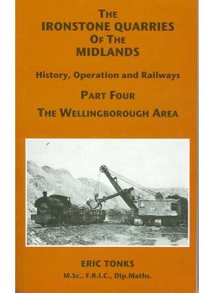 Ironstone Quarries of the Midlands Part 4 Wellingborough