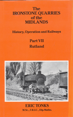 Ironstone Quarries of the Midlands Part 7 Rutland