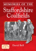 [USED] Memories of the Staffordshire Coalfields 