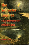 [USED] The Saltpeter Empires of Great Saltpetre Cave and Mammoth Cave