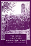[USED] The Mines of Shropshire & Montgomeryshire with Cheshire & Staffordshire, Metalliferous and Associated Minerals  1845 - 1913