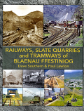 Railways, Slate Quarries and Tramways of Blanau Ffestiniog