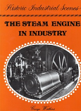 The Steam Engine in Industry Mining and the Metal Trades