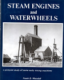 [USED] Steam Engines and waterwheels a pictorial study of some early mining machines
