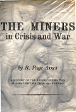 [USED] The Miners in Crisis and War A History of the Miners Federation of Great Britain from 1930 onwards