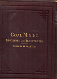 [USED] Coal Mining Described and Illustrated