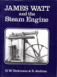 [USED] James Watt and the Steam Engine; The memorial Volume prepared for the Copmmittee of the Watt Centenary Commemoration  at Birmingham  1919