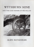 [USED] Wythburn Mine and the Lead Miners of Helvellyn