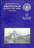 British Mining No 30 -  Frongoch Lead and Zinc Mine