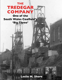 The Tredegar Company: One of the South Wales Coalfield's 'Big Three'