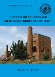 British Mining No 103 John Taylor and Sons and their three “Drops of Comfort” – their lead mines at Linares, Jaén, Southern Spain