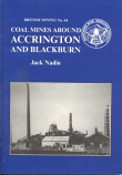 British Mining No 64 - Coal Mines around Accrington and Blackburn