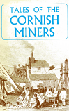 [USED] Tales of the Cornish Miners