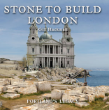 [USED] Stone to Build London - Portland's Legacy