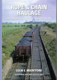 Rope & Chain Haulage - The forgotten Element of Railway History