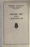 Reports on the Mineral Industry of the British Empire and Foreign Countries / Chrome Ore and Chromium  